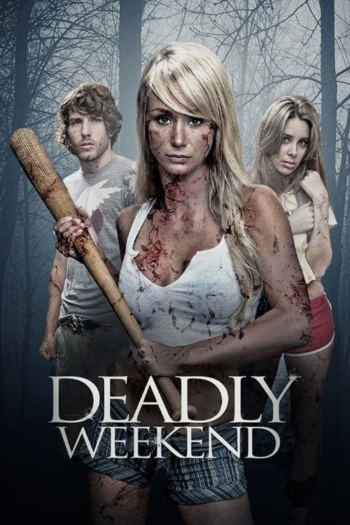 Deadly Weekend (2013) poster