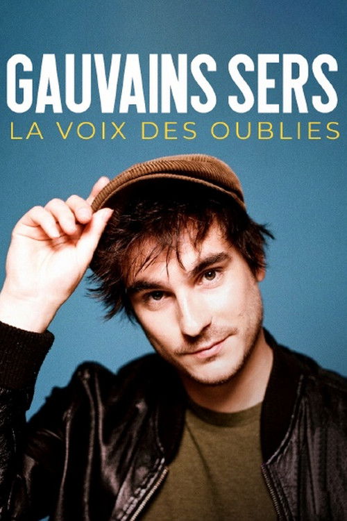 Gauvain Sers : la voix des oubliés (2024) poster
