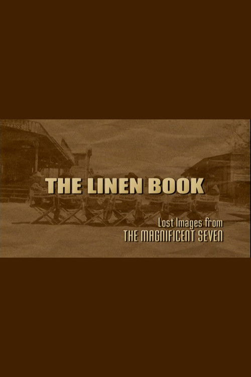 The Linen Book: Lost Images From 'The Magnificent Seven' (2006) poster