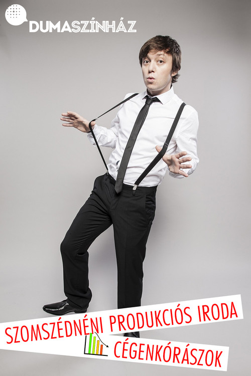 Cégenkórászok - a Szomszédnéni Produkciós Iroda önálló estje poster