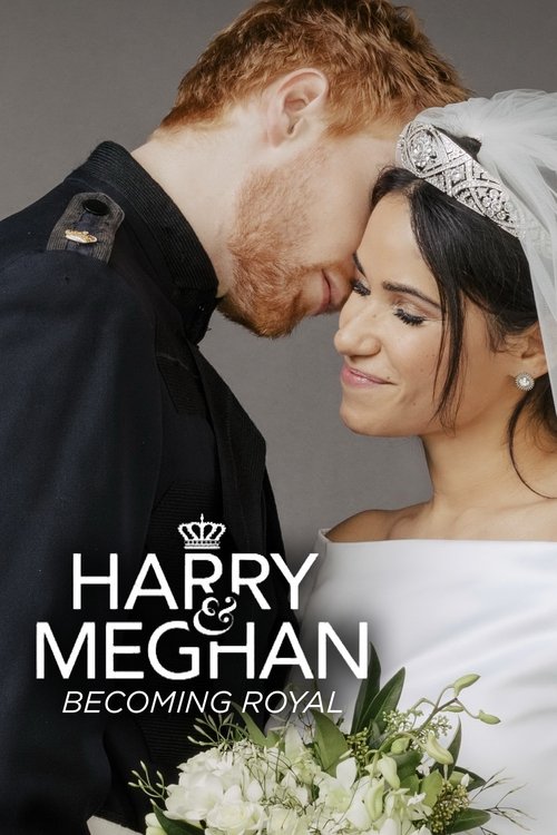 Harry & Meghan: Becoming Royal (2019) poster