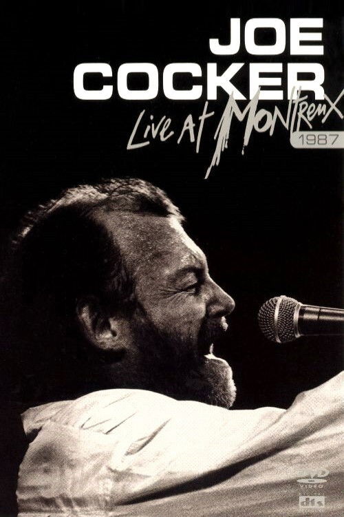 Joe Cocker - Live at Montreux 1987 (2005) poster
