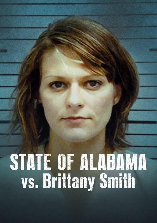 State of Alabama vs. Brittany Smith (2022) poster