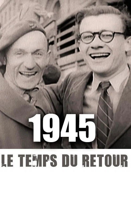 1945, le temps du retour (2015) poster