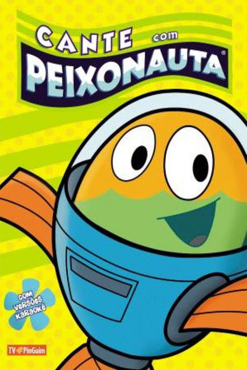 Cante com Peixonauta (2011) poster
