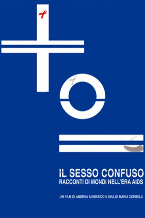 Confused Sex: Real Life Stories in the Era of AIDS (2010) poster