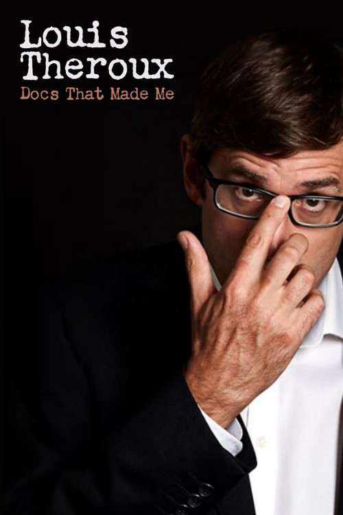 Louis Theroux: Docs That Made Me (2018) poster