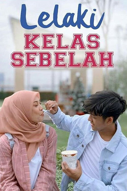Lelaki Kelas Sebelah (2019) poster