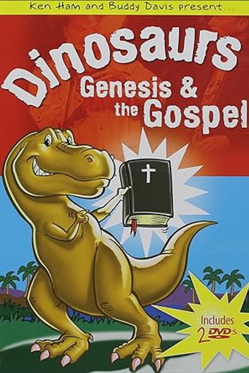 Dinosaurs, Genesis, and the Gospel (2004) poster