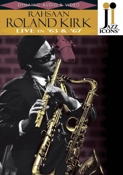 Jazz Icons: Rahsaan Roland Kirk - Live in '63 and '67 (2008) poster
