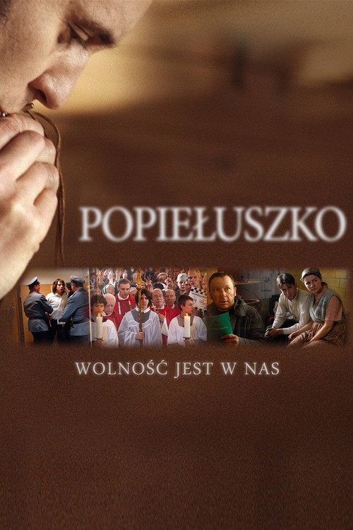 Popieluszko: Freedom Is Within Us (2009) poster