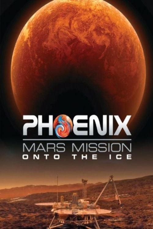Phoenix Mars Mission: Onto the Ice (2009) poster