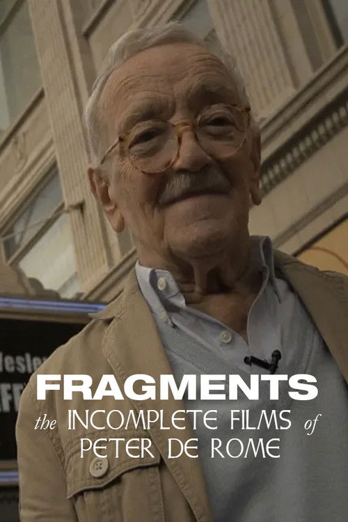 Fragments: The Incomplete Films of Peter de Rome (2012) poster