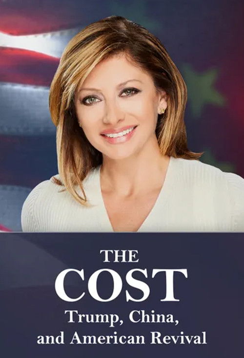 The Cost: Trump, China, and American Revival (2020) poster
