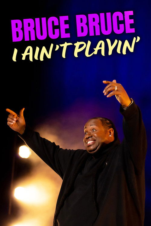 Bruce Bruce: I Ain't Playin' (2026) poster