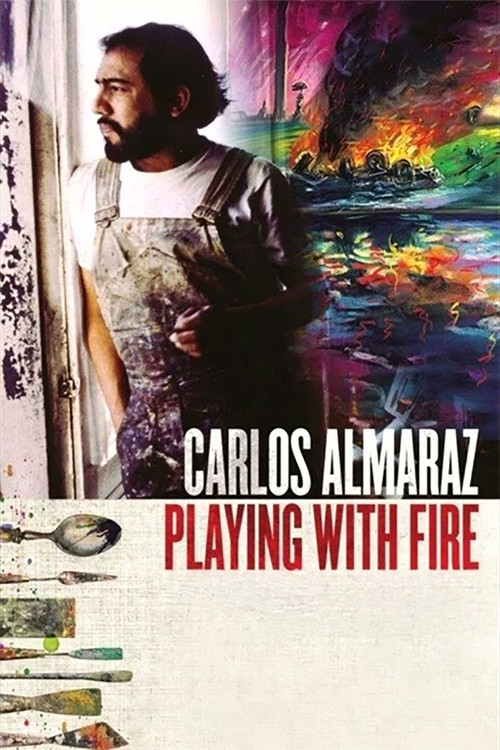 Carlos Almaraz: Playing with Fire (2019) poster