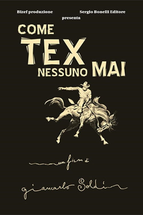 Come Tex nessuno mai (2012) poster