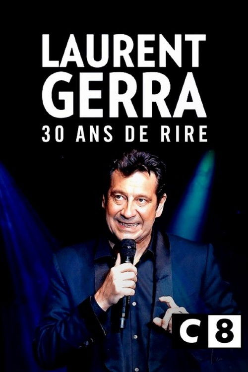 Laurent Gerra, 30 ans de rire (2023) poster
