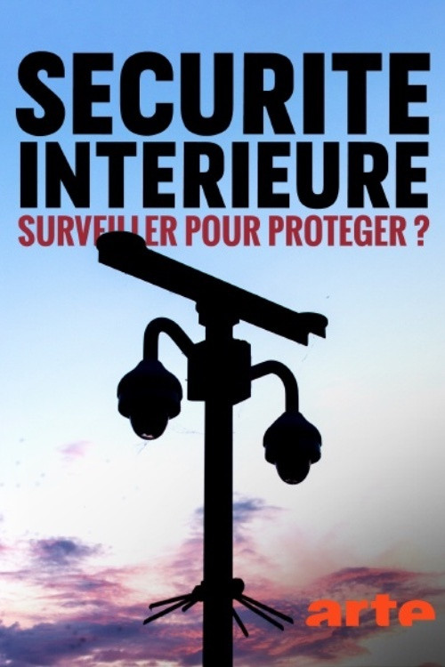 Sécurité intérieure : surveiller pour protéger ? (2020) poster