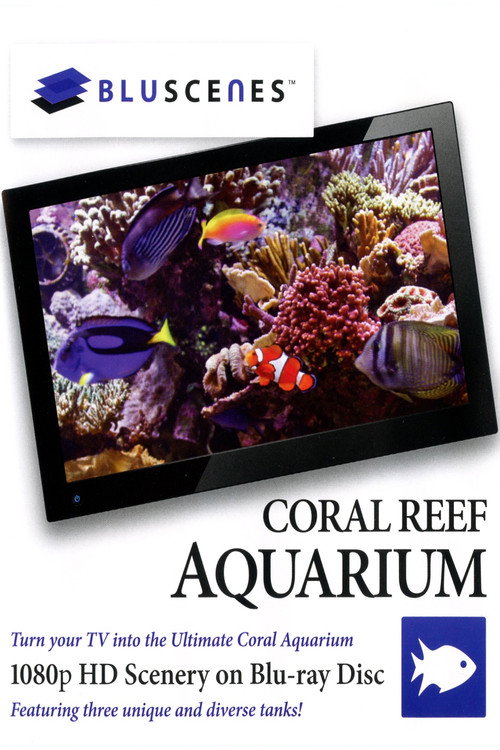 BluScenes: Coral Reef Aquarium (2009) poster