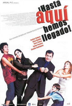 ¡Hasta aquí hemos llegado! (2002) poster