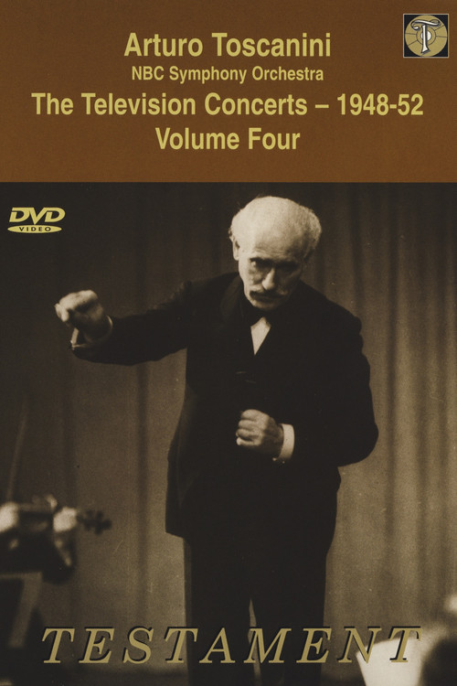 Toscanini: The Television Concerts, Vol. 6: Weber, Brahms (1951) poster