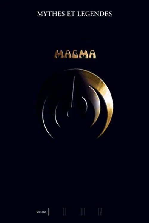Magma - Myths and Legends Volume I (2006) poster