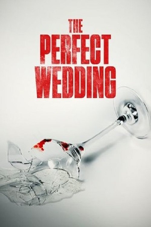 The Perfect Wedding (2021) poster