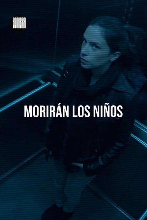 Morirán los niños (2019) poster