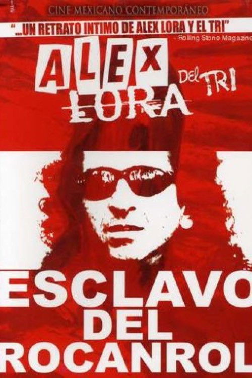 Alex Lora, Esclavo del Rocanrol (2003) poster