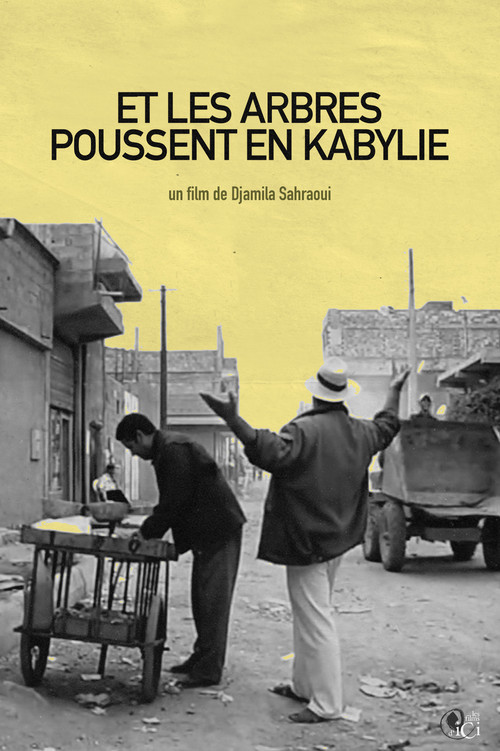 Et les arbres poussent en Kabylie (2003) poster