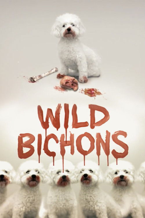 Wild Bichons (2013) poster