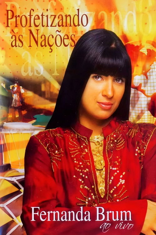 Fernanda Brum - Profetizando às Nações (2006) poster