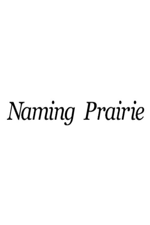 Naming Prairie (2002) poster