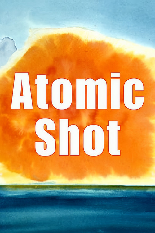 Atomic Shot (2024) poster