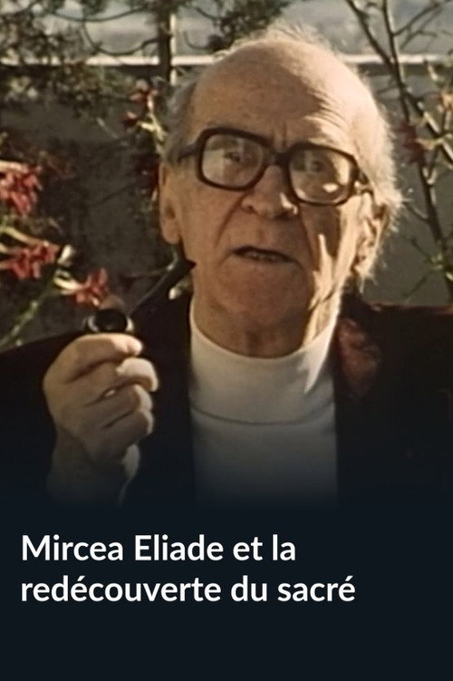 Mircea Eliade et la redécouverte du sacré (1987) poster