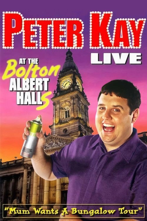 Peter Kay: Live at the Bolton Albert Halls (2003) poster