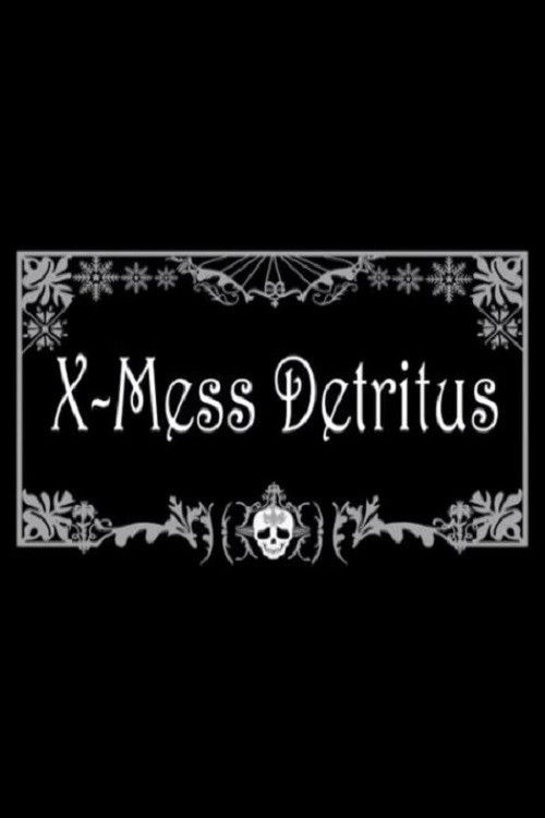 X-Mess Detritus (2008) poster