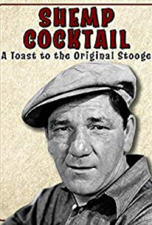 Shemp Cocktail: A Toast to the Original Stooge (2008) poster