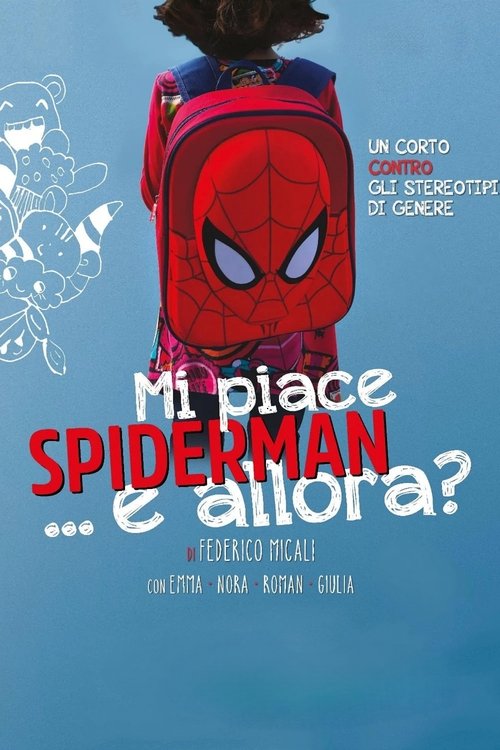 Mi piace Spiderman... e allora? (2021) poster