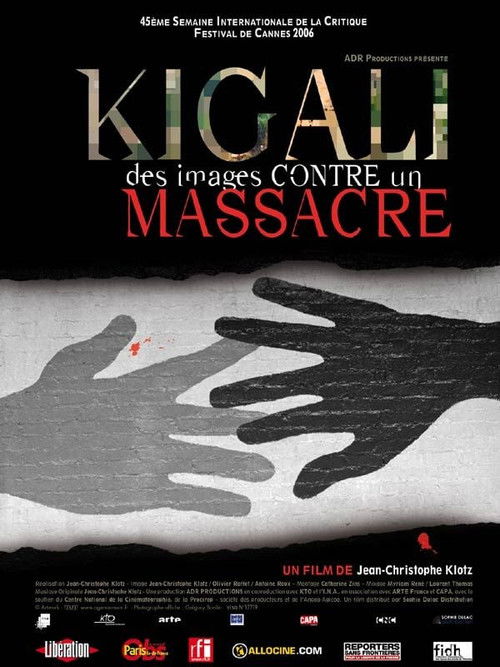 Kigali, des images contre un massacre (2006) poster