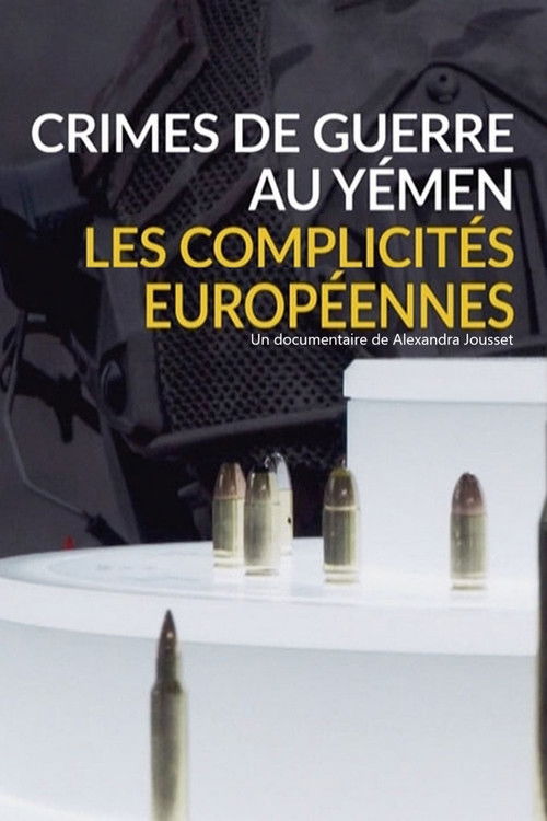 Crimes de guerre au Yémen, les complicités européennes (2019) poster