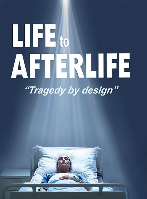 Life to AfterLife: Tragedy by Design (2020) poster