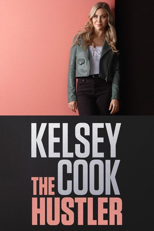 Kelsey Cook: The Hustler (2023) poster