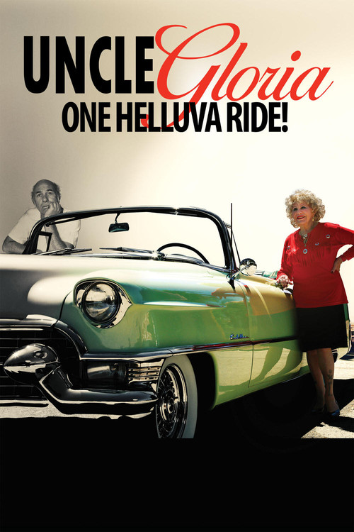 Uncle Gloria: One Helluva Ride! (2016) poster