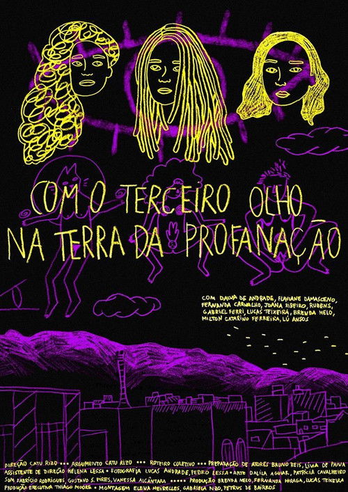 Com o Terceiro Olho na Terra da Profanação (2017) poster