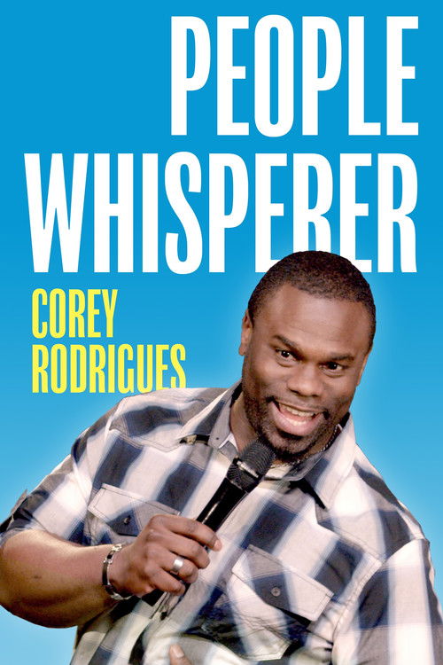 Corey Rodrigues: People Whisperer (2018) poster