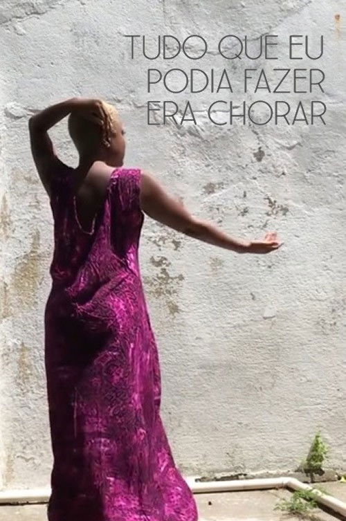 Tudo Que Eu Podia Fazer Era Chorar (2021) poster