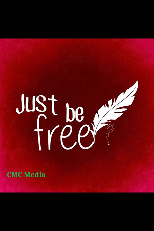 Just Be Free? (2025) poster