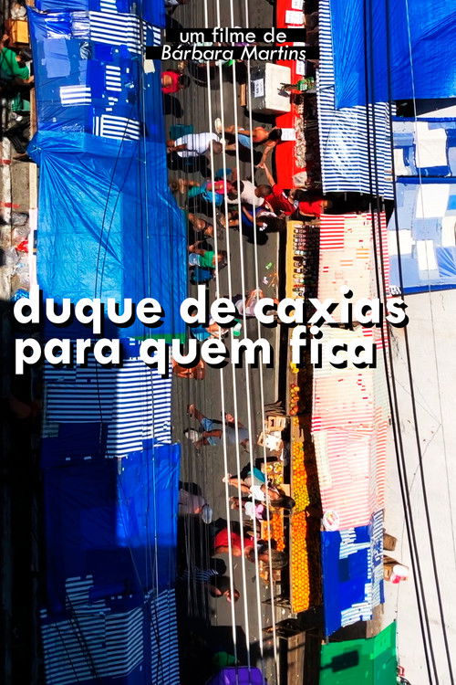 Duque de Caxias para quem fica (2023) poster
